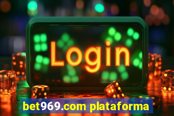 bet969.com plataforma